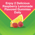 Graphic showing lemon slices, raspberry, and gummies, stating Enjoy 2 Delicious Raspberry Lemonade Flavored Gummies Daily.